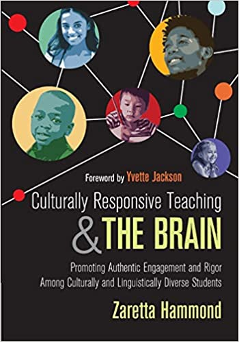 Culturally Responsive Teaching  and the Brain by Zaretta Hammond