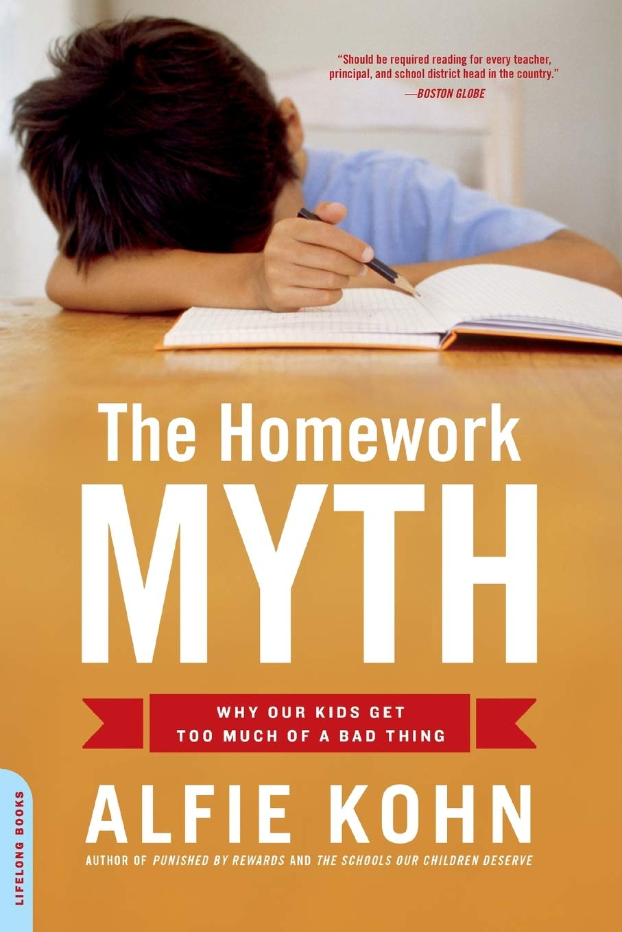 The Homework Myth by Alfie Kohn
