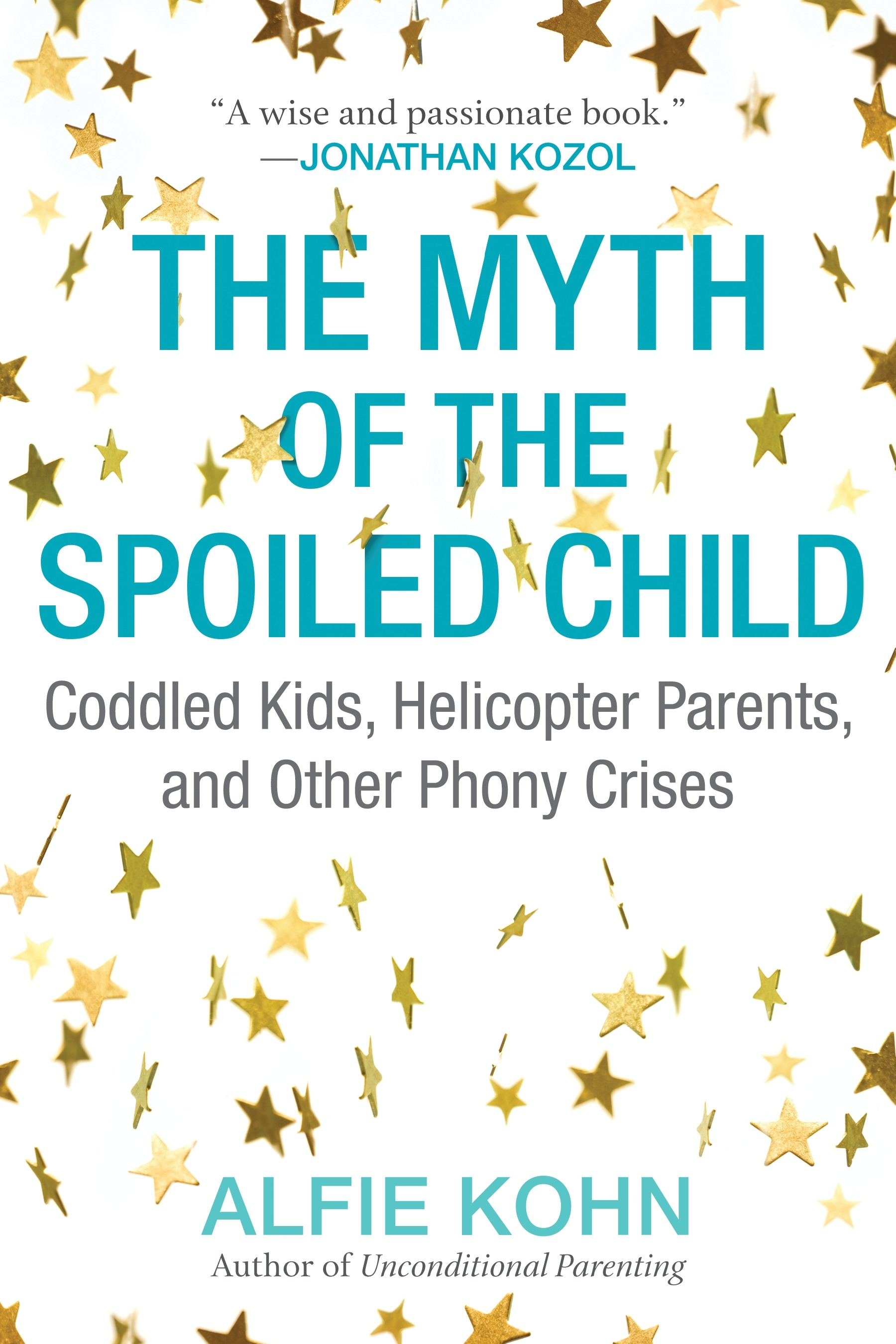 The Myth of the Spoiled Child by Alfie Kohn
