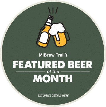 MiBrew Trail Beer Trail Bulletin Board Brewing Company Brewery Michigan Beer Featured Beer of the Month