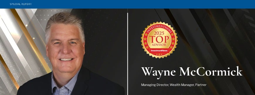 IN Top Advisors 2025 - Wayne McCormick - Investment News