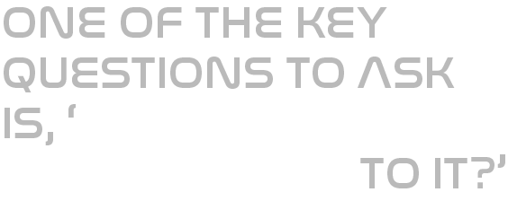 Graphic quote: One of the key questions to ask is, 