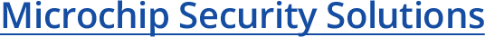 Microchip Security Solutions