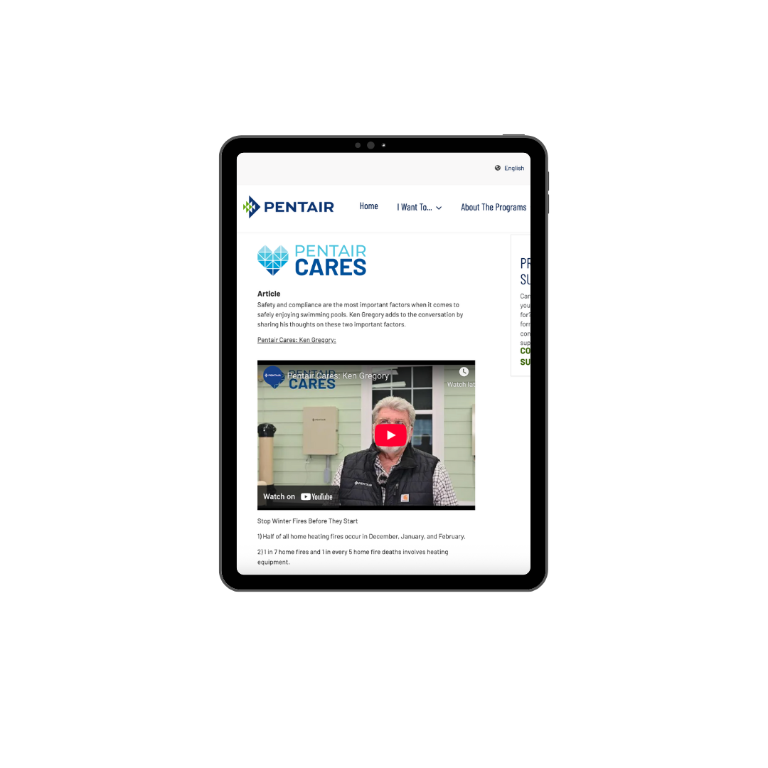 F - Follow safety guidelines. Image: A simulated tablet image on an ipad. Blue background. Learn about Pentair's commitment to pool safety and proper maintenance.
Tip:  Watch Videos on more pool equipment safety.