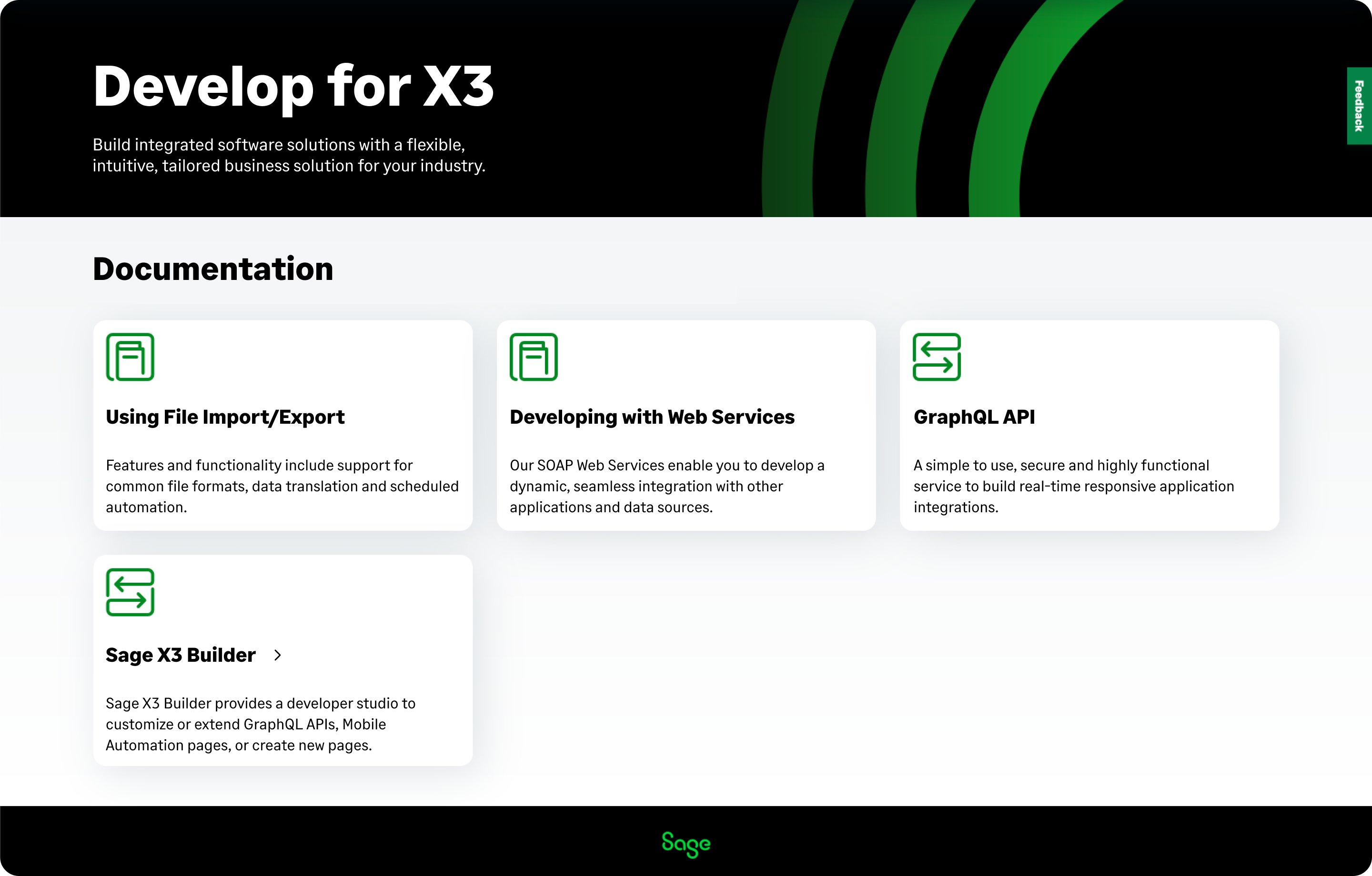 Sage X3 has robust developer tools and frameworks if you want to customize, connect external apps, and extend the solution to meet unique business needs.